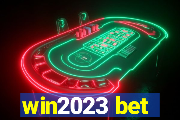 win2023 bet